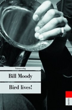 Bird lives! - Moody, Bill