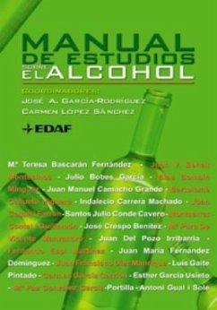 Manual de estudios sobre el alcohol - García Rodríguez, José; García-Rodríguez, José A.; López Sánchez, Carmen