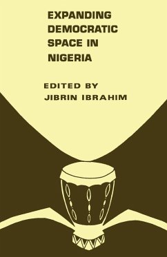 Expanding Democratic Space in Nigeria Expanding Democratic Space in Nigeria