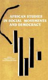 African Studies in Social Movements and Democracy