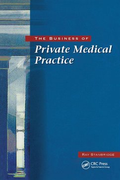 The Business of Private Medical Practice - Stanbridge, Ray