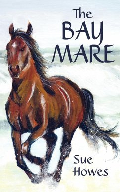 The Bay Mare - Howes, Sue