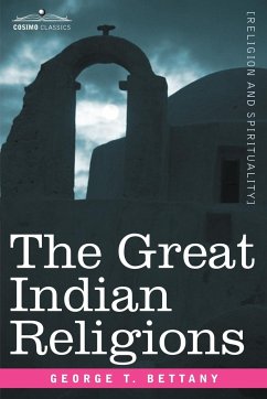 The Great Indian Religions - Bettany, G. T.