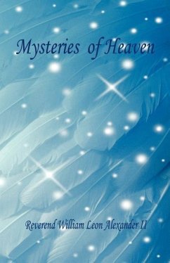 Mysteries of Heaven - Alexander II, William Leon