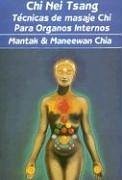 Chi Nei Tsang : técnicas de masaje chi para órganos internos - Chia, Mantak