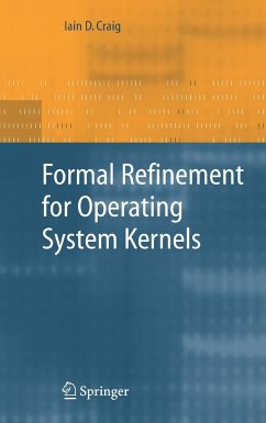 Formal Refinement for Operating System Kernels - Craig, Iain D.