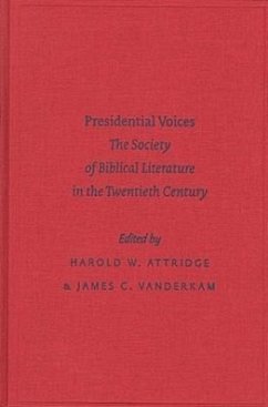 Presidential Voices: The Society of Biblical Literature in the Twentieth Century