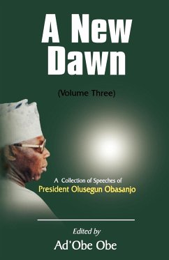 A New Dawn. A Collection of Speeches of President Olusegun Obasanjo. Vol. 2