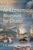 An Economic Blueprint for Ghana