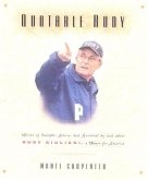 Quotable Rudy: Words of Insight, Savvy, and Survival by and about Rudy Giuliani, a Mayor for America