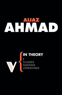 In Theory: Nations, Classes, Literatures - Ahmad, Aijaz