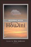 Sleeping with Houdini