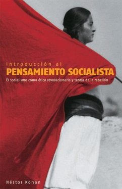 Introducción Al Pensamiento Socialista - Kohan, Néstor