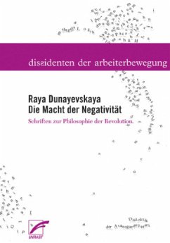 Die Macht der Negativität - Dunayevskaya, Raya