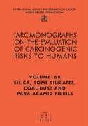 Silica, Some Silicates, Coal Dust and Para-Aramid Fibrils - The International Agency for Research on Cancer