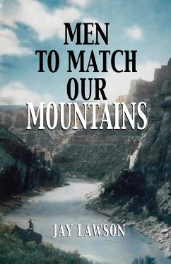 Men to Match Our Mountains - Lawson, Jay