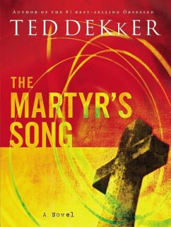 The Martyr's Song - Dekker, Ted