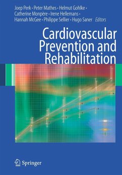 Cardiovascular Prevention and Rehabilitation - Perk, Joep / Mathes, Peter / Gohlke, Helmut / Monpère, Catherine / Hellemans, Irene / McGee, Hannah / Sellier, Philippe / Saner, Hugo (eds.)