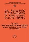 Some Traditional Herbal Medicines, Some Mycotoxins, Naphthalene and Styrene - The International Agency for Research on Cancer