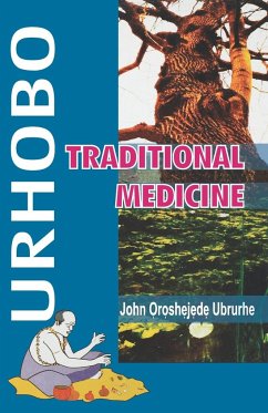 Urhobo. Traditional Medicine - Oroshejede Ubrurhe, John