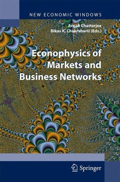 Econophysics of Markets and Business Networks - Chatterjee, Arnab / Chakrabarti, Bikas K. (eds.)