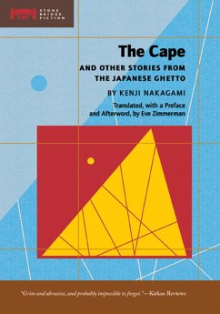 The Cape and Other Stories from the Japanese Ghetto - Nakagami, Kenji