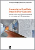 Inszenierte Konflikte, Inszenierter Konsens