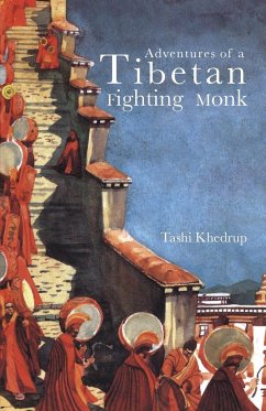 Adventures of a Tibetan Fighting Monk - Khedrup, Tashi