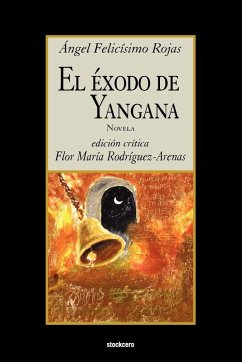 El exodo de Yangana - Rojas, Angel F El exodo de Yangana - Rojas, Angel F