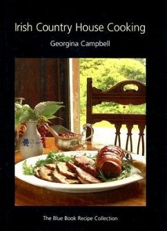 Irish Country House Cooking: The Blue Book Recipe Collection - Campbell, Georgina