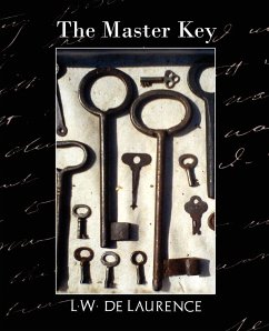 The Master Key (New Edition) - L. W. De Laurence, De Laurence; L. W. De Laurence