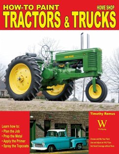How to Paint Tractors & Trucks - Remus, Timothy S