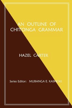 An Outline of Chitonga Grammar - Carter, Hazel