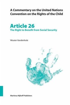 A Commentary on the United Nations Convention on the Rights of the Child, Article 26: The Right to Benefit from Social Security - Vandenhole, Wouter