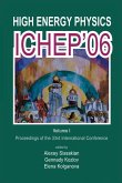 High Energy Physics: Ichep'06 - Proceedings of the 33th International Conference (in 2 Volumes)