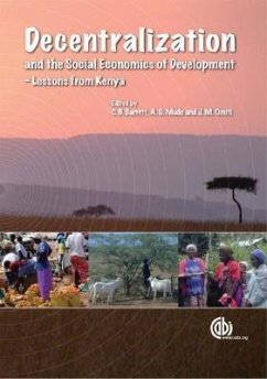 Decentralization and the Social Economics of Development - Barrett, Christopher B; Mude, Andrew G; African Economic Research Consortium