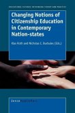 Changing Notions of Citizenship Education in Contemporary Nation-States