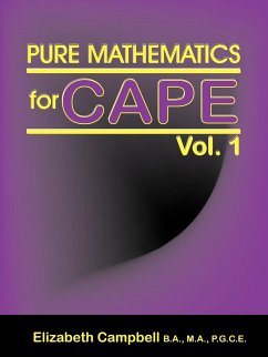 Pure Mathematics for Cape Vol. 1 - Campbell, Elizabeth