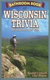 Bathroom Book of Wisconsin Trivia