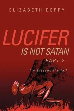 Lucifer is not Satan Part 2 - Derry, Elizabeth
