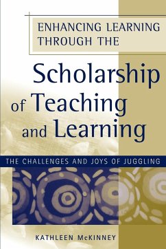 Enhancing Learning Through the Scholarship of Teaching and Learning - Mckinney, Kathleen