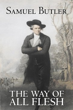 The Way of All Flesh by Samuel Butler, Fiction, Classics, Fantasy, Literary - Butler, Samuel