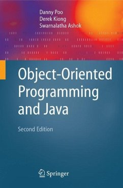 Object-Oriented Programming and Java - Poo, Danny;Kiong, Derek;Ashok, Swarnalatha