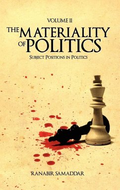 The Materiality of Politics - Samaddar, Ranabir