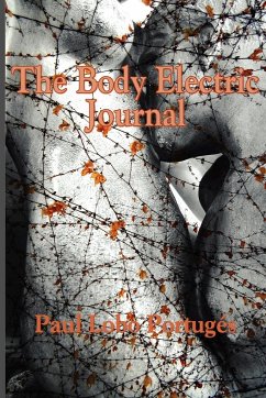 The Body Electric Journal - Portuges, Paul Lobo