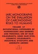 Occupational Exposures of Hairdressers and Barbers & Personal Use of Hair Colourants - The International Agency for Research on Cancer