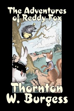 The Adventures of Reddy Fox by Thornton Burgess, Fiction, Animals, Fantasy & Magic - Burgess, Thornton W.