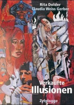 Verkaufte Illusionen - Dolder, Rita;Weiss Gerber, Claudia