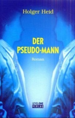 Der Pseudo-Mann - Heid, Holger