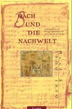 1900-1950 / Bach und die Nachwelt Bd.3 - Heinemann, Michael / Hinrichsen, Hans-Joachim (Hgg.)